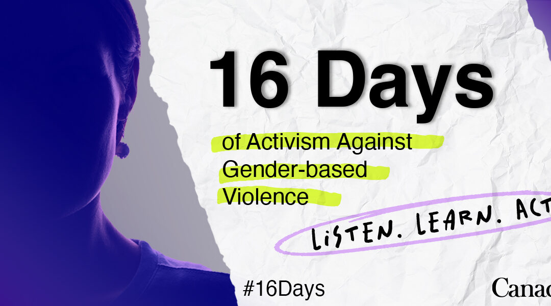 16 Days of Activism Against Gender-based Violence graphic Government of Canada