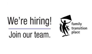 Family Transition Place we're hiring banner.