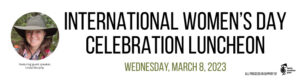 International womens day celebration luncheon banner from March 2023 with headshot of guest speaker Linda Murphy.